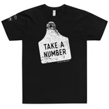 Take A Number Eartag T-Shirt - Adult