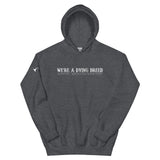 Dying Breed - Unisex Hoodie