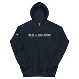 Dying Breed - Unisex Hoodie