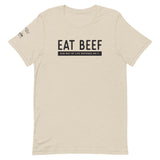 Eat Beef, Our way of life depends on it T-Shirt - Unisex