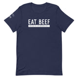 Eat Beef, Our way of life depends on it T-Shirt - Unisex
