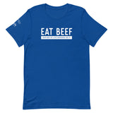 Eat Beef, Our way of life depends on it T-Shirt - Unisex