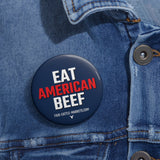 2" Eat American Beef Pin Buttons