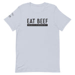 Eat Beef, Our way of life depends on it T-Shirt - Unisex